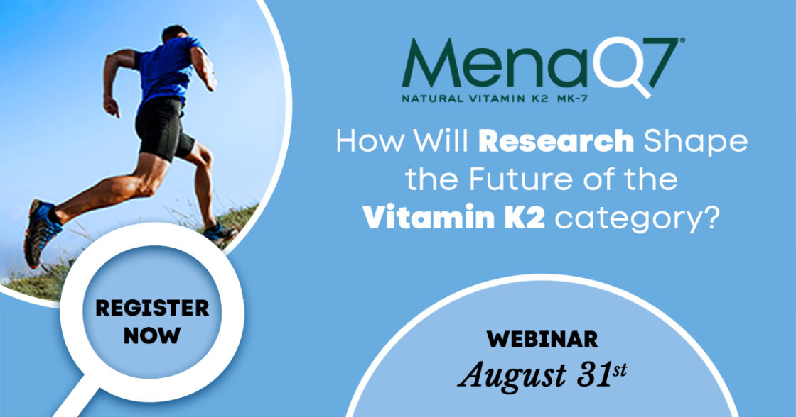 Don’t Miss Our Upcoming Webinar: How Research Shape the Future of the Vitamin K2 Category